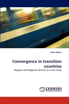 Convergence in Transition Countries - Pavel Dokov