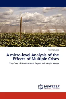A Micro-Level Analysis of the Effects of Multiple Crises - Collins Aseka
