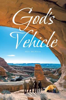 God's Vehicle - Mel McNeal