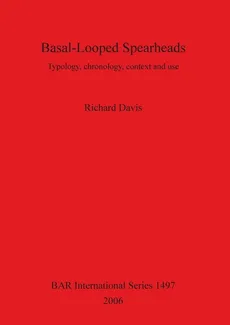 Basal-Looped Spearheads - Richard Davis