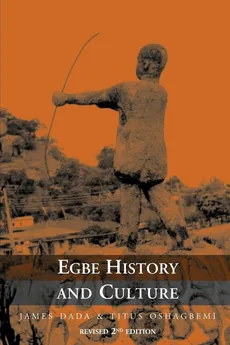 Egbe History and Culture - 2nd Edition - James Dada