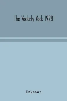 The Yackety yack 1928 - unknown
