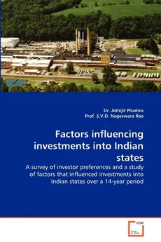 Factors Influencing Investments Into Indian States - Abhijit Phadnis