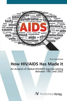 How HIV/AIDS Has Made it - Nina Ingenkamp