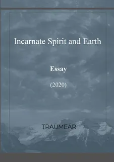 Incarnate Spirit and Earth - Traumear