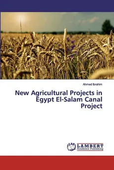 New Agricultural Projects in Egypt El-Salam Canal Project - Ahmed Ibrahim