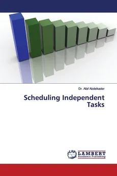 Scheduling Independent Tasks - Dr. Afaf Abdelkader