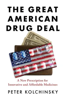 The Great American Drug Deal - Peter Kolchinsky