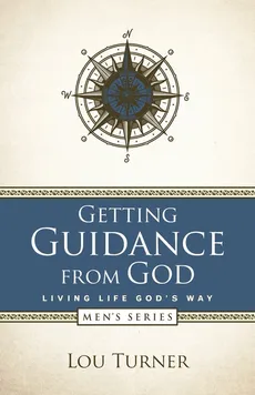 Getting Guidance from God - Lou Turner