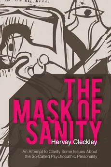 The Mask of Sanity - Hervey Cleckley