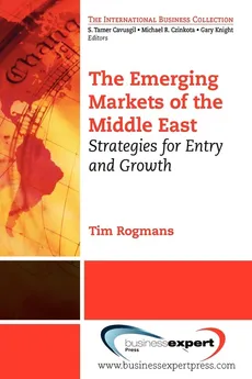 The Emerging Markets of the Middle East - Tim J. Rogmans