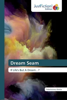 Dream Seam - Tobechukwu Okafor
