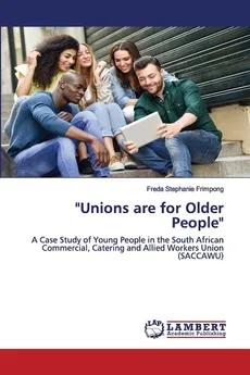 "Unions are for Older People" - Freda Stephanie Frimpong