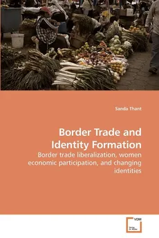 Border Trade and Identity Formation - Sanda Thant