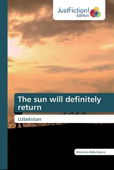 The sun will definitely return - Manzura Abdullayeva