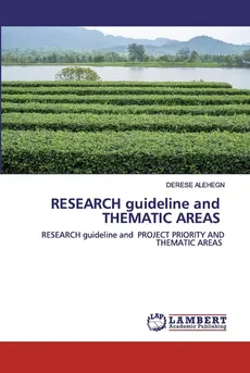 RESEARCH guideline and THEMATIC AREAS - Derese Alehegn