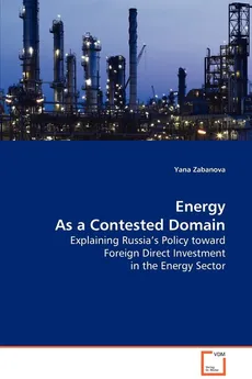 Energy As a Contested Domain - Yana Zabanova