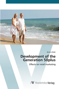 Development of the Generation 50plus - Kristin Klebl