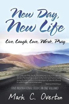 New Day, New Life - Mark C. Overton