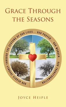 Grace Through the Seasons - Joyce Heiple
