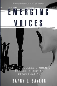 Emerging Voices - Barry L. Saylor