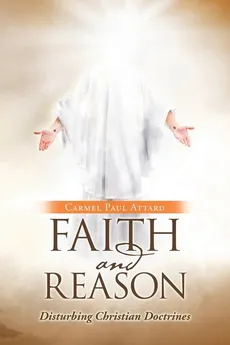 Faith and Reason - Carmel Paul Attard