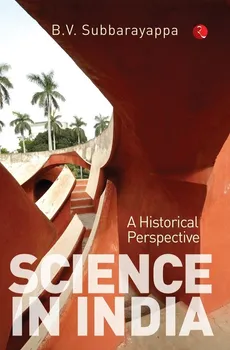 SCIENCE IN INDIA - B.V. Subbarayappa