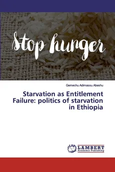 Starvation as Entitlement Failure - Gemechu Adimassu Abeshu