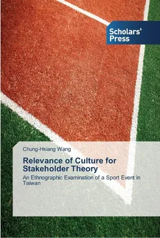 Relevance of Culture for Stakeholder Theory - Chung-Hsiang Wang