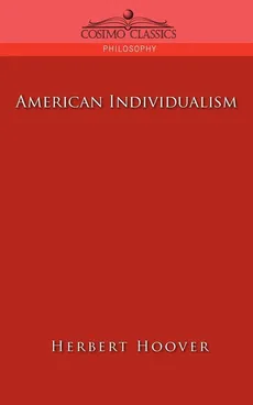 American Individualism - Herbert Hoover