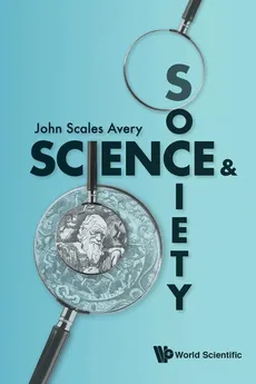 Science and Society - JOHN SCALES AVERY