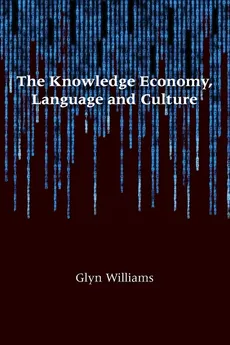 The Knowledge Economy, Language and Culture - Glyn Williams