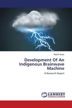 Development Of An Indigenous Brainwave Machine - Reji M. Issac