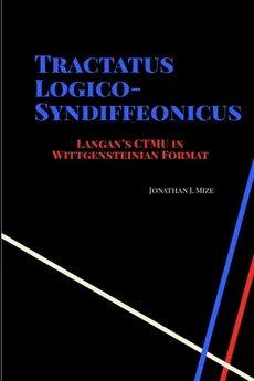 Tractatus Logico-Syndiffeonicus - Jonathan Mize
