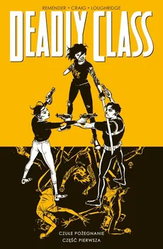 Deadly Class Tom 11 - Wes Craig, Rick Remender