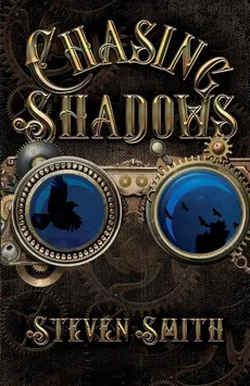 Chasing Shadows - Steven Smith