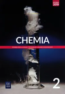 Chemia 2 Podręcznik Zakres rozszerzony - Outlet - Anna Czerwińska, Andrzej Czerwiński, Małgorzata Jelińska-Kazimierczuk, Krzysztof Kuśmierczyk