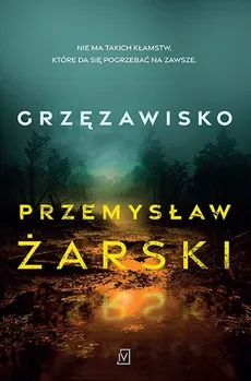 Grzęzawisko - Outlet - Przemysław Żarski