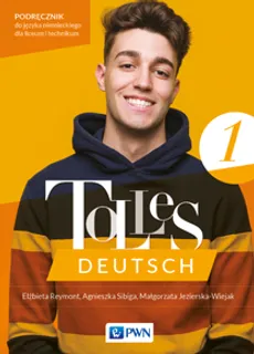 Tolles Deutsch 1. Podręcznik do języka niemieckiego dla liceum i technikum - Elżbieta Reymont, Agnieszka Sibiga, Małgorzata Jezierska-Wiejak