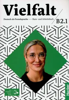 Vielfalt B2.1 Kurs- und Arbeitsbuch plus interaktive Version - Dagmar Giersberg, Urs Luger, Arwen Schnack