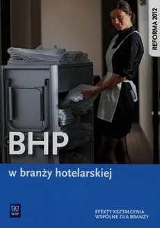 BHP w branży hotelarskiej Podręcznik - Outlet - Janusz Cichy