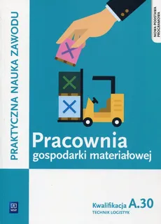 Pracownia gospodarki materiałowej Kwalifikacja A.30 - Outlet - Jarosław Stolarski