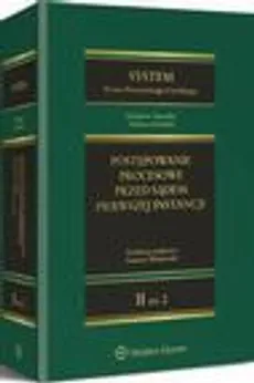 System Prawa Procesowego Cywilnego. TOM 2. Część 2. Postępowanie procesowe przed sądem pierwszej instancji - Agnieszka Góra-Błaszczykowska, Bartosz Karolczyk, Kazimierz Lubiński, Krzysztof Knoppek, Tadeusz Ereciński, Tadeusz Wiśniewski