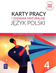 Język polski 4 Karty pracy i zadania maturalne Zakres podstawowy i rozszerzony - Małgorzata Kosińska-Pułka, Ewa Nowak