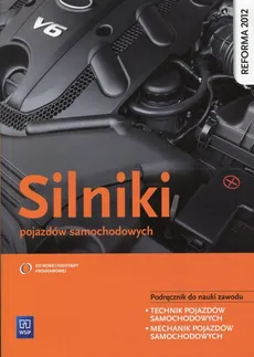 Silniki pojazdów samochodowych Podręcznik do nauki zawodu - Mirosław Karczewski, Leszek Szczęch, Grzegorz Trawiński
