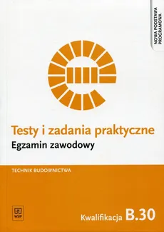 Testy i zadania praktyczne Egzamin zawodowy Technik budownictwa - Ewa Czechowska