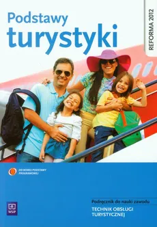 Podstawy turystyki Podręcznik do nauki zawodu - Grażyna Leszka