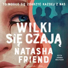 Wilki się czają - Natasha Friend