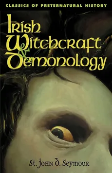 Irish Witchcraft & Demonology - John D. Seymour