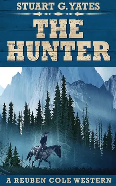 The Hunter - Stuart G. Yates